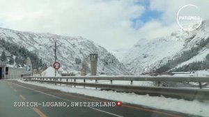 Zurich - Lugano, Switzerland, A Beautiful Road Trip