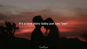 Taylor Swift - Love Story (Lyrics) "romeo save me"