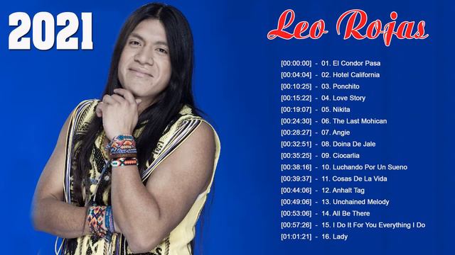 Leo Rojas Greatest Hits Full Album 2020 Best of Pan Flute Leo Rojas Sus Exitos 2021 смотреть онлайн