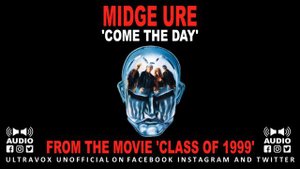 Midge Ure 'Come the Day' from the 1990 film 'Class of 1999'