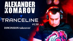 Alexander Komarov - TranceLine#130