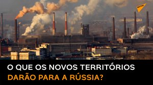 'Maior poder econômico': o que a Rússia ganha com os ex-territórios da Ucrânia?