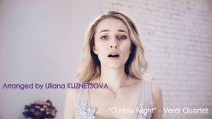 Holy Night - Arranged by Uliana Kuznetsova - Verdi Quartet & Alexandra Kalinkina