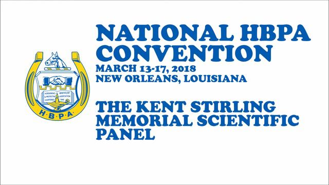National HBPA Convention: The Kent Stirling Memorial Scientific Panel смотреть онлайн