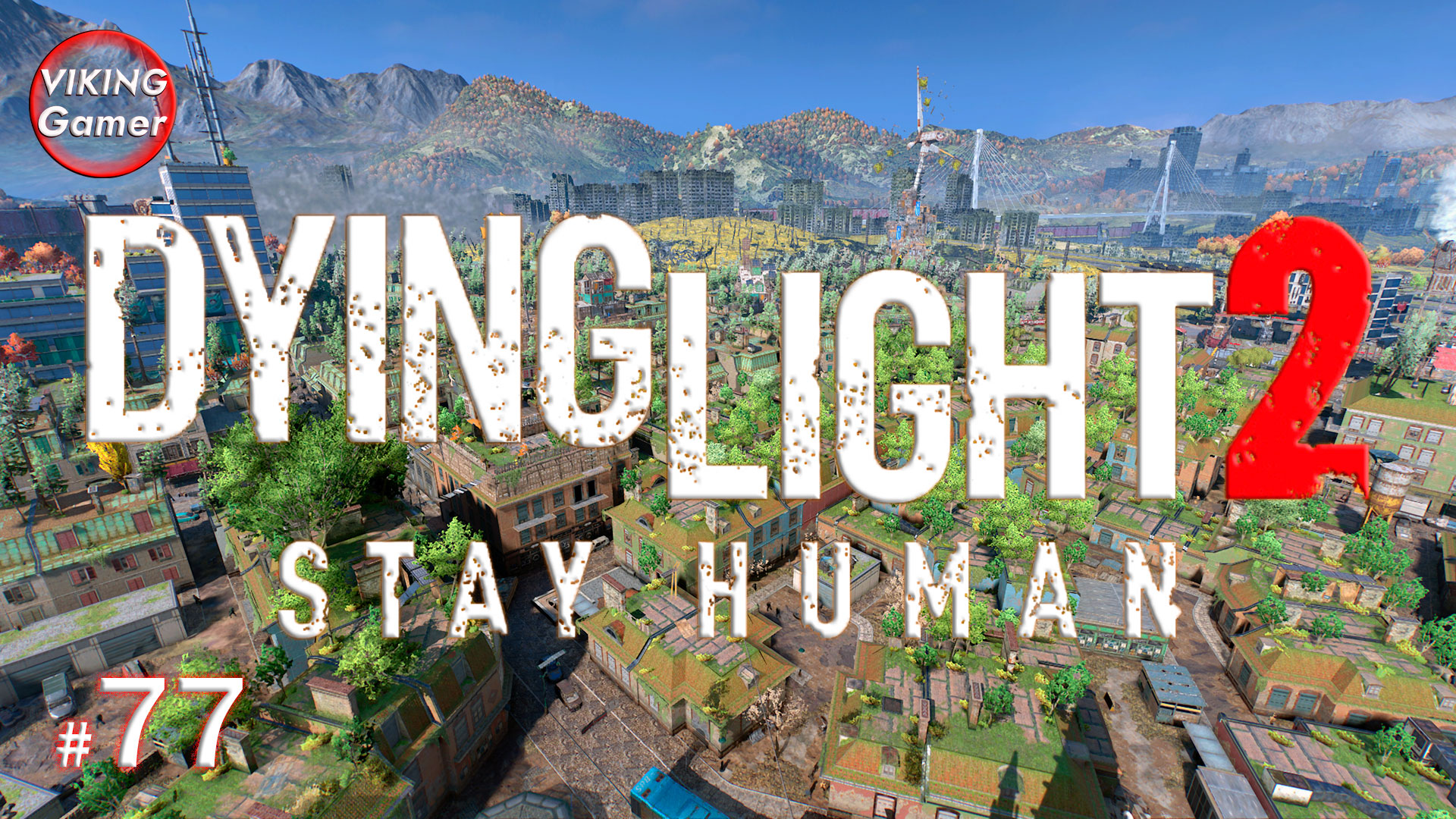 Dying Light 2 Stay Human.  Подробное прохождение на Xbox X # 77