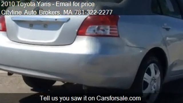 2010 Toyota Yaris Sedan 4-Speed AT for sale in Malden, MA 02 смотреть онлайн
