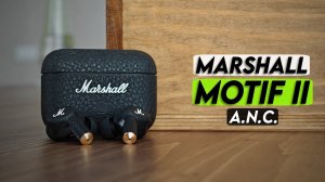 РЕКОРД автономности, супер красивые, а что со звуком? | Marshall Motif II ANC