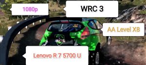 WRC 3 vs Lenovo R 7 5700 U ( 1080 X 1920 )