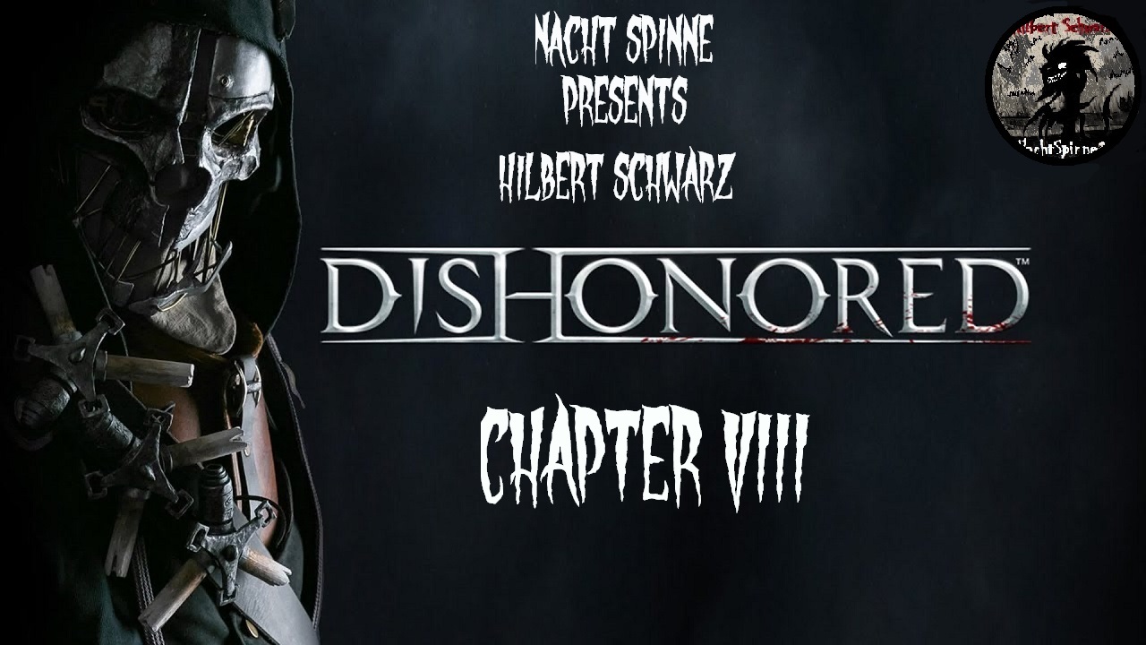 DISHONORED - Часть 8: Спасение Пьеро, Соколова и Каллиста.