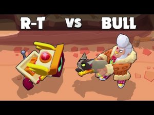 R-T vs BULL  Brawl Stars | Бравл Старс | Бравлеры