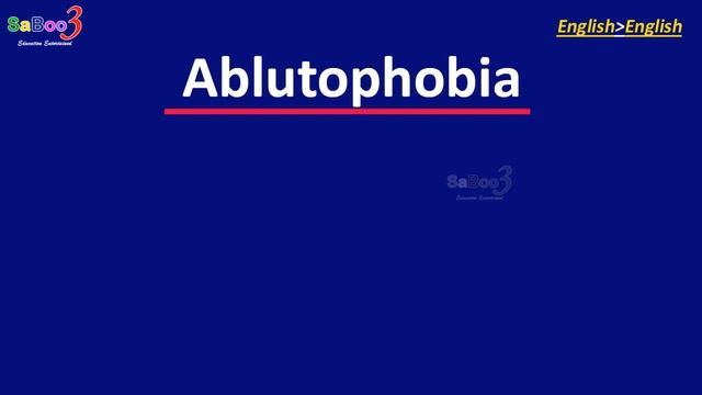 Ablutophobia pronunciation spelling meaning explained смотреть онлайн