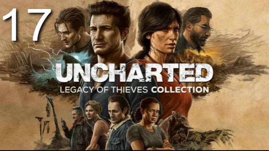 Uncharted Legacy of Thieves Collection №17 Забота о брате.