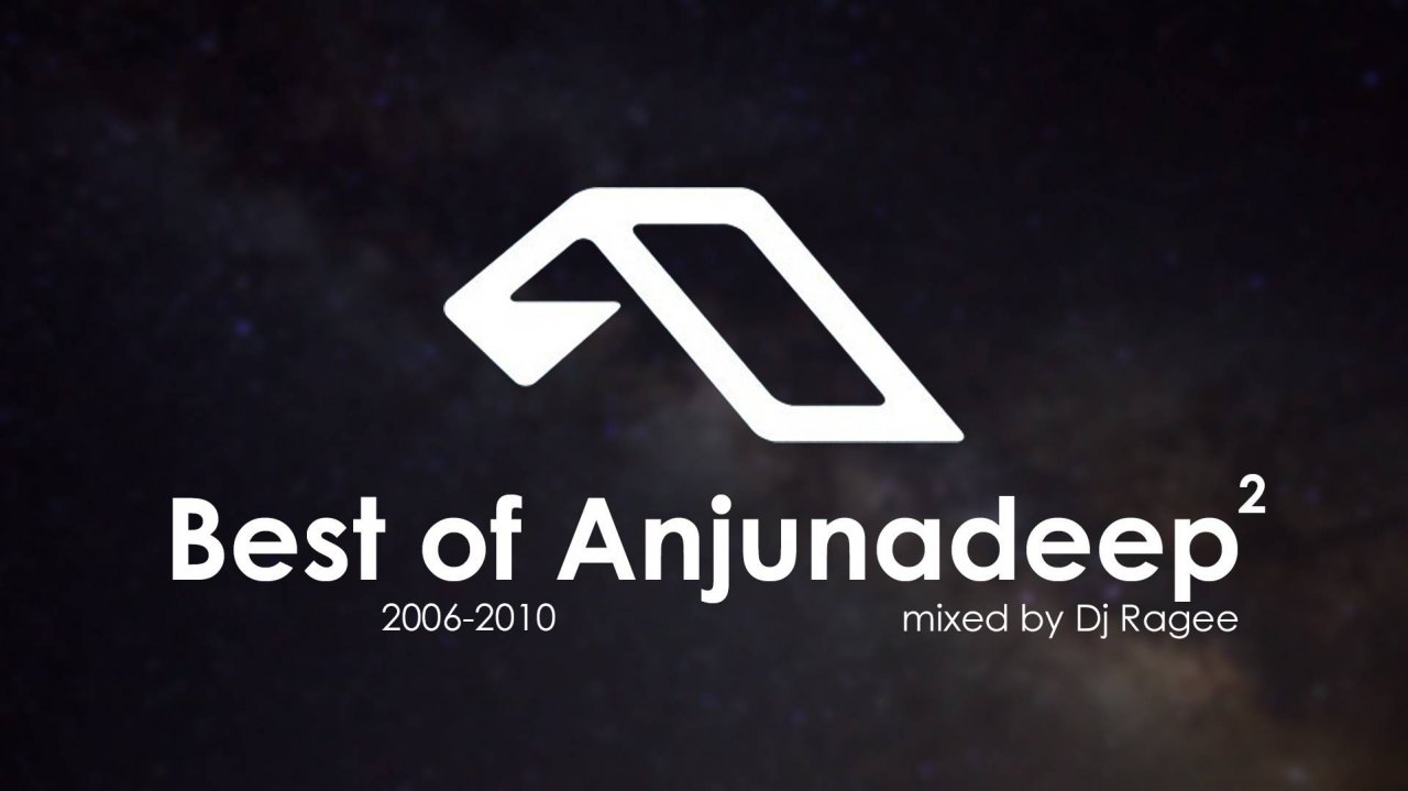 Best Of Anjunadeep (2006-2010) part 2 || Progressive and Melodic House Mix