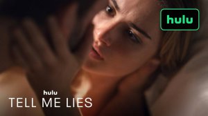 Tell Me Lies TV series, season 1 - Official Trailer | Hulu