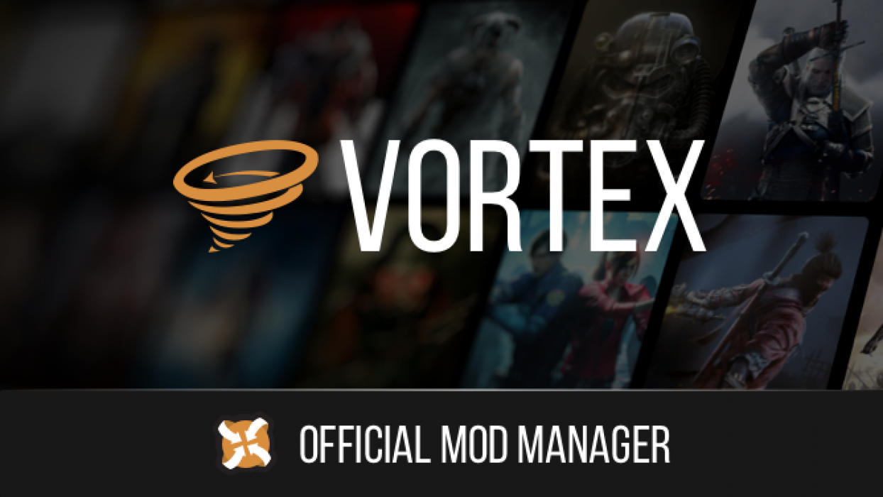 Моды через вортекс. Vortex Mod Manager. Vortex - новый, современный менеджер модов. Vortex под мод. Новый Vortex Nexus.