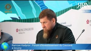 Ramzan Kadyrof : Forum d'investissement du Caucase (CIF) à Grozny