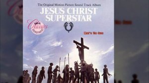 03) Whats The Buzz - Jesus Christ Superstar