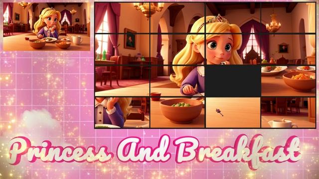 Princess And Breakfast | Puzzle for kids смотреть онлайн