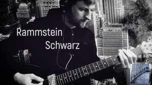 Rammstein - Schwarz | GUITAR COVER 2022 (альбом Zeit)