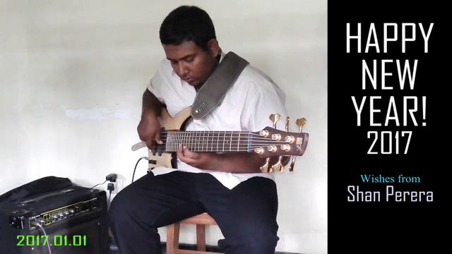 Happy New Year 2017 - Auld Lang Syne LOVE AND PEACE to All by shan perera on Ibanez sr1306 смотреть онлайн