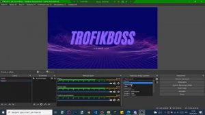 Как записывать видео через OBS | Как пользоватся программой ОБС обзор от TrofikBoss