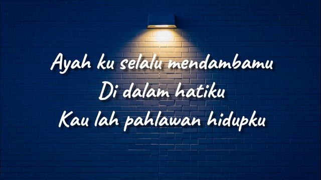 Betrand Peto Putra Onsu - Ayahku (Lirik)