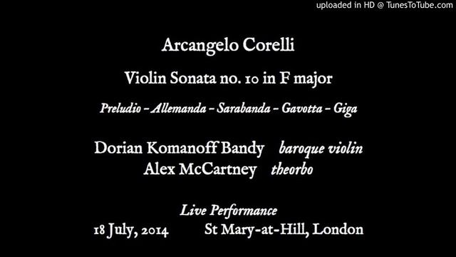 Corelli: Violin Sonata in F major, op. 5 no. 10 (Dorian Komanoff Bandy, baroque violin)