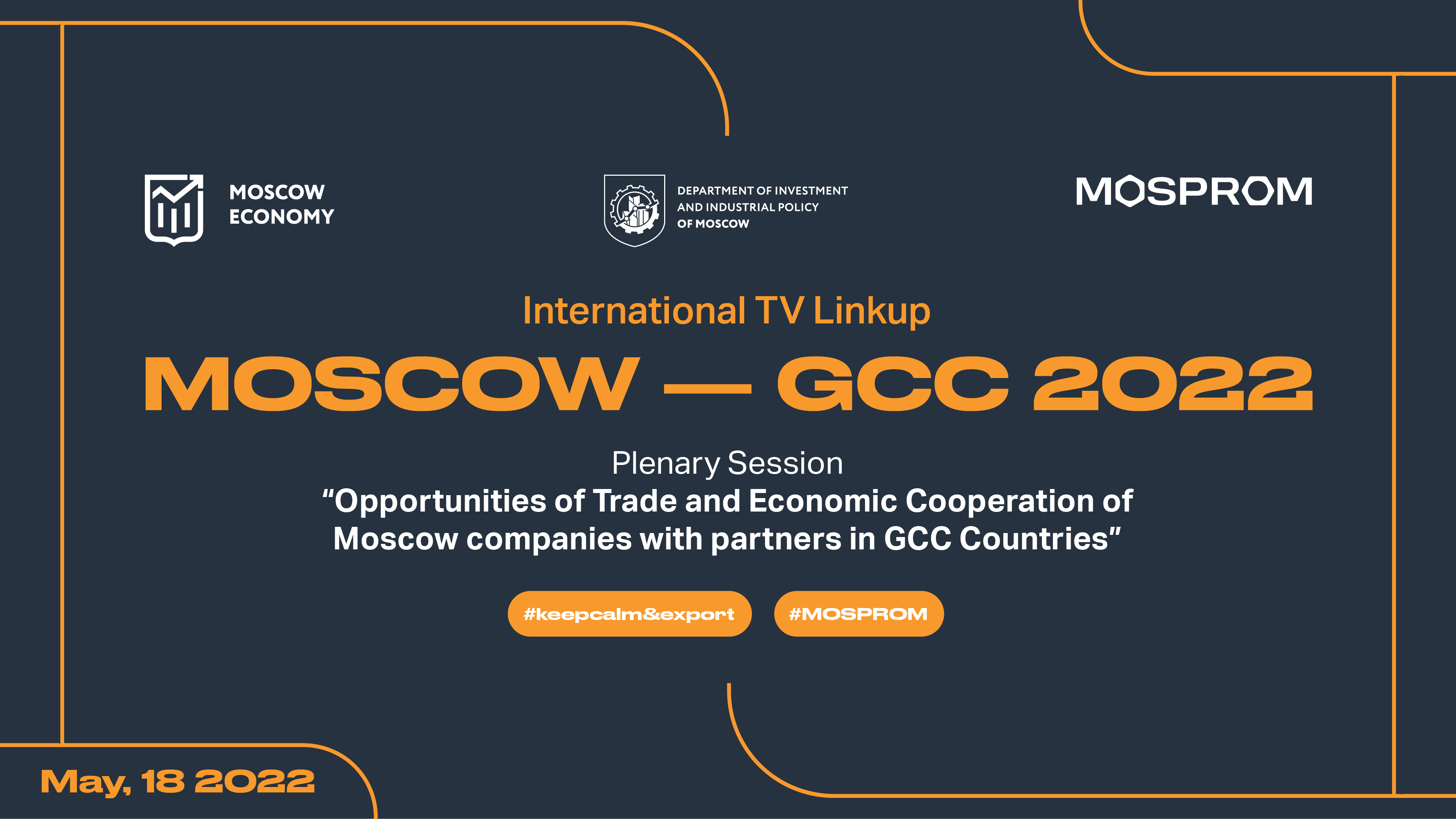 MGCC 2022. Opportunities of Trade and Economic Cooperation of Moscow companies with partners in GCC