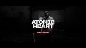 ?? ВЫБЕРИ ЛЮБОЙ УРОВЕНЬ В ATOMIC HEART? БЕССМЕРТИЕ. БЕСКОНЕЧНЫЕ ПАТРОНЫ. ВСЁ ОРУЖИЕ. ОБОЙДИ БАГ.