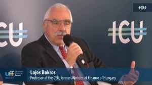 Ukrainian Financial Forum 2017 - Lajos Bokros CEU Professor, former Minister of Finance of Hungary