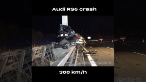 Audi RS6 Crash 300km/h