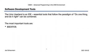 Advanced Programming in the UNIX Environment: Week 05, Segment 1 - The Unix Development Environment