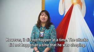 Spiritual Attacks Begin Every Night! (Testimony by Jacintha)(Our Lady of Naju Shrine)