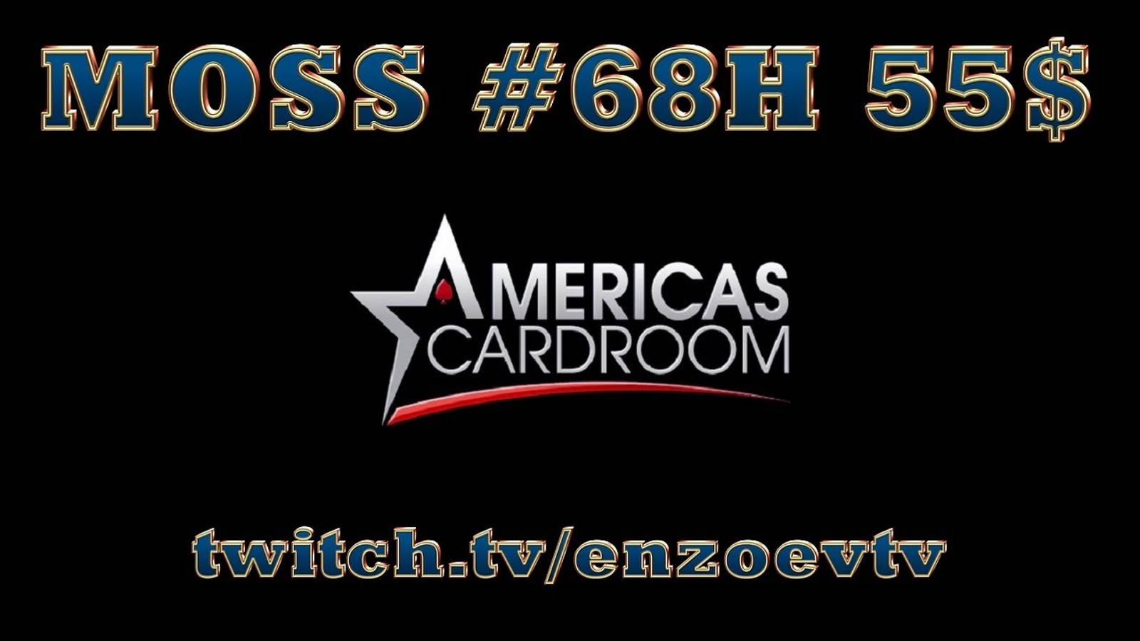 Americas Cardroom MOSS #68H 55$