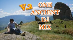 One Ancient DJ Mix V.2 - Mountain Breeze Vibes [Original Drum & Beat]