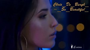 Chris De Burgh                          So  Beautiful*