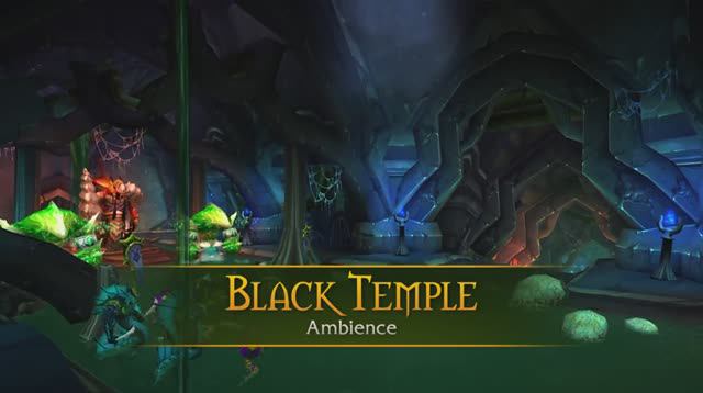 Black Temple - Music & Ambience - World of Warcraft смотреть онлайн