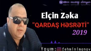 Elçin Zəka - Qardaş Həsrəti