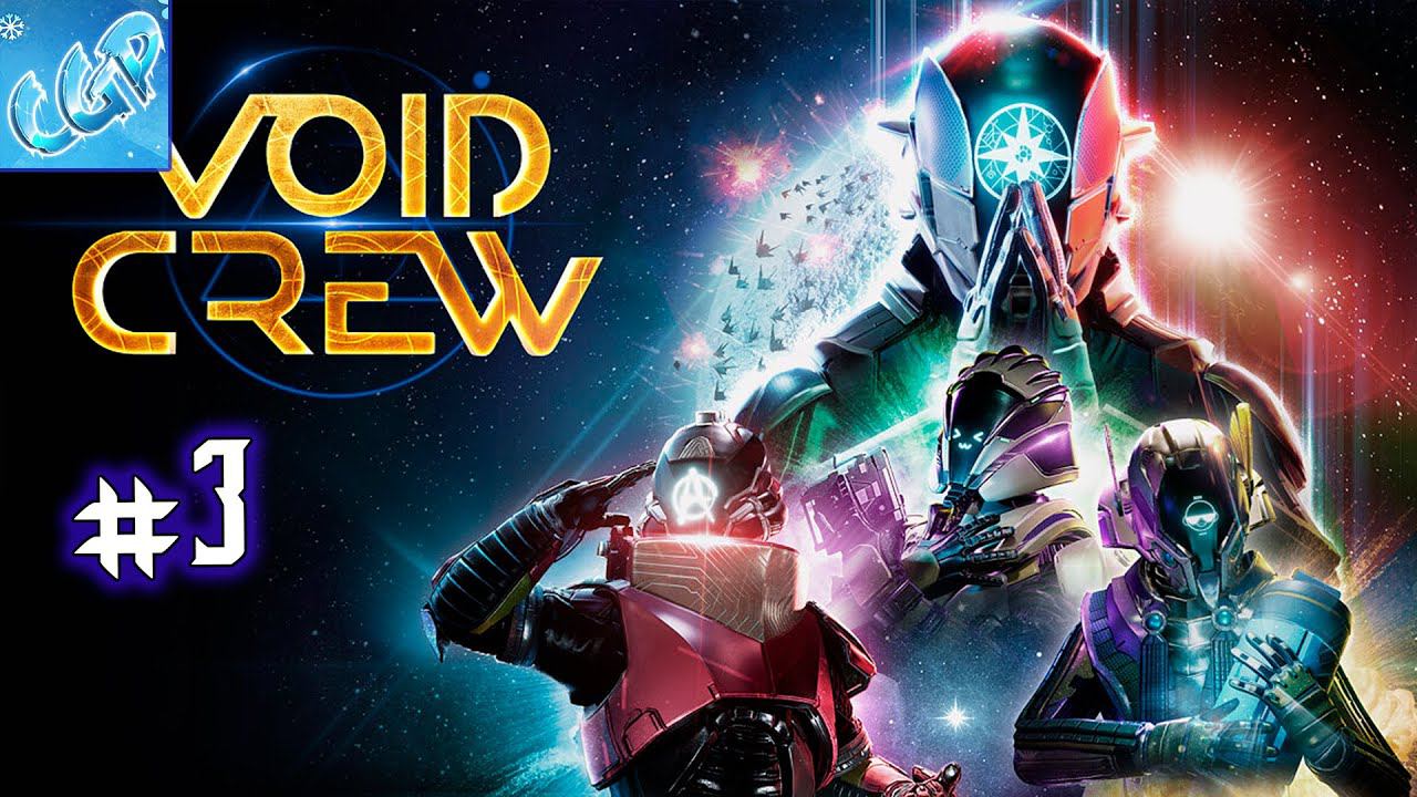 Void Crew ► Новые вылазки! Прохождение игры - 3