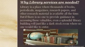 Why Library services are needed