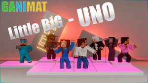 Little big - UNO. Minecraft animation - GANIMAT