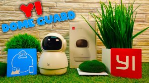 YI Dome Guard Camera -  WI-FI Камера Видеонаблюдения для дома и офиса  - Обзор, Настройка и Тест
