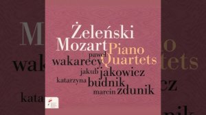 Władysław Żeleński: Piano Quartet in C Minor, Op. 61: II. Romanza. Andante sostenuto