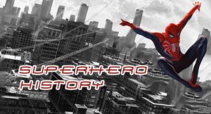Рассказы о Супергероях. Часть первая. Человек-паук.