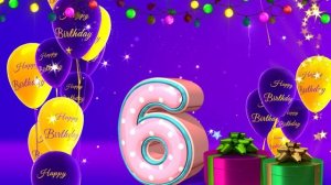 Happy Birthday - Футаж С Днём Рождения! 6 лет
