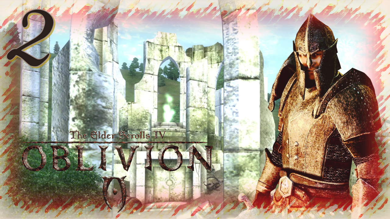Прохождение The Elder Scrolls IV: Oblivion - Часть 2 (Айлейдские руины)
