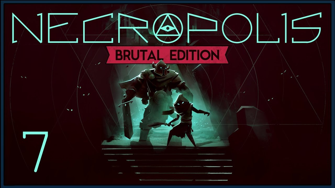 Necropolis: Brutal Edition ★ 7: Фабрика заводных рыцарей