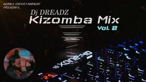 Dj Dreadz Kizomba Mix Vol. 2