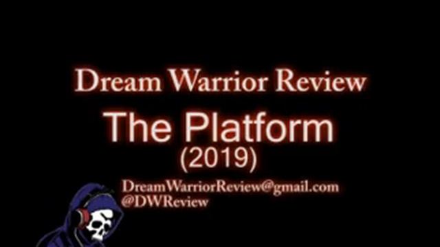 DWR 262 - The Platform - The Dream Warrior Review Podcast смотреть онлайн