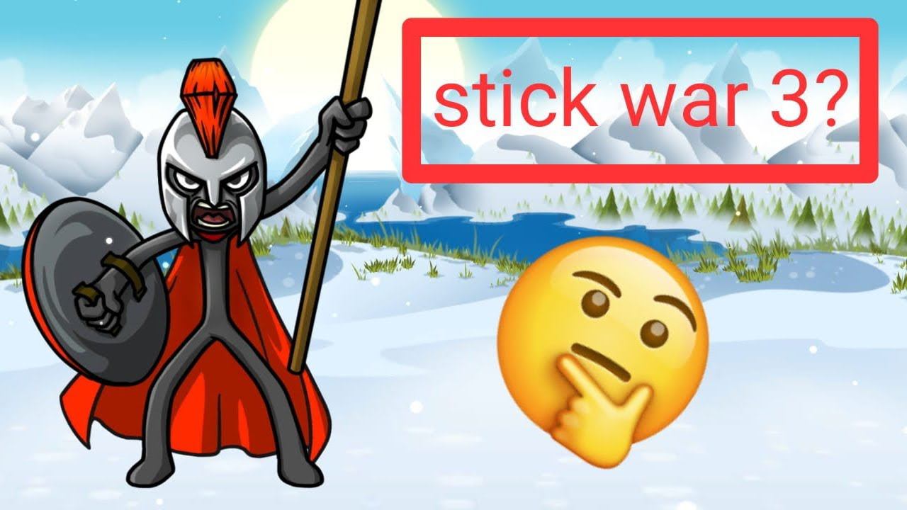 stick war 3?